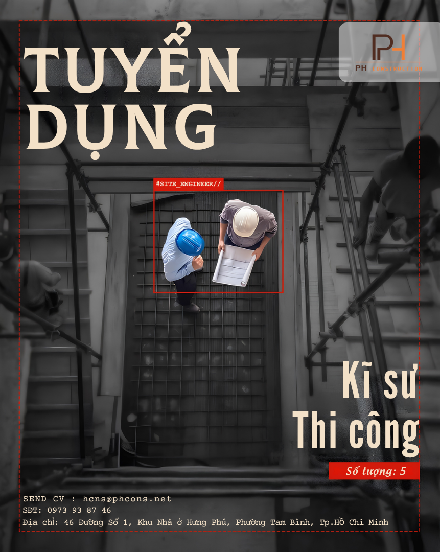 Tuyển Dụng Kỹ Sư Thi Công Công Trình Dân Dụng & Công Nghiệp